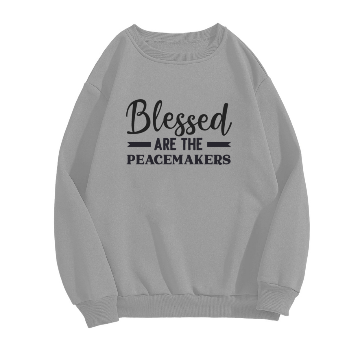 Blessed Are The Peacemakers Faith Inspirational Crewneck Sweatshirt