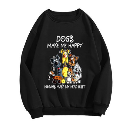 Dogs Make Me Happy Humorous Dog Lover Cartoon Crewneck Sweatshirt