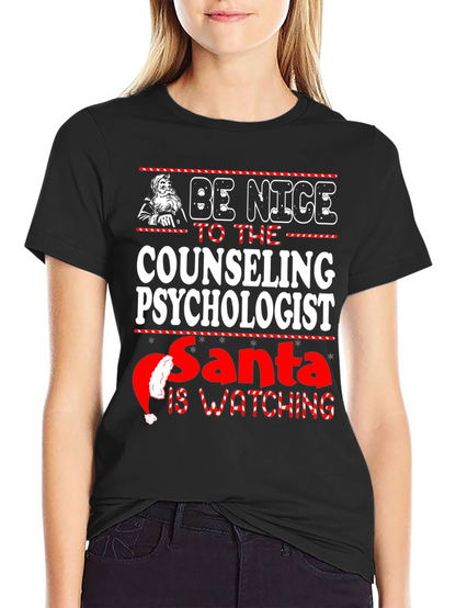Be Nice to the Counseling Psychologist Santa T-Shirt