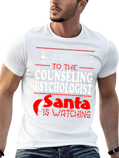 Be Nice to the Counseling Psychologist Santa T-Shirt
