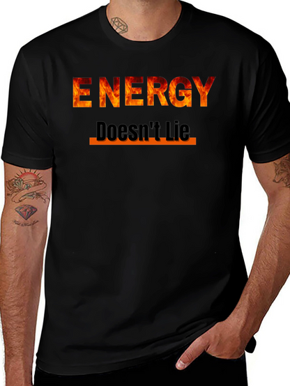 Energy Doesnt Lie Graphic Tee - Fire Design