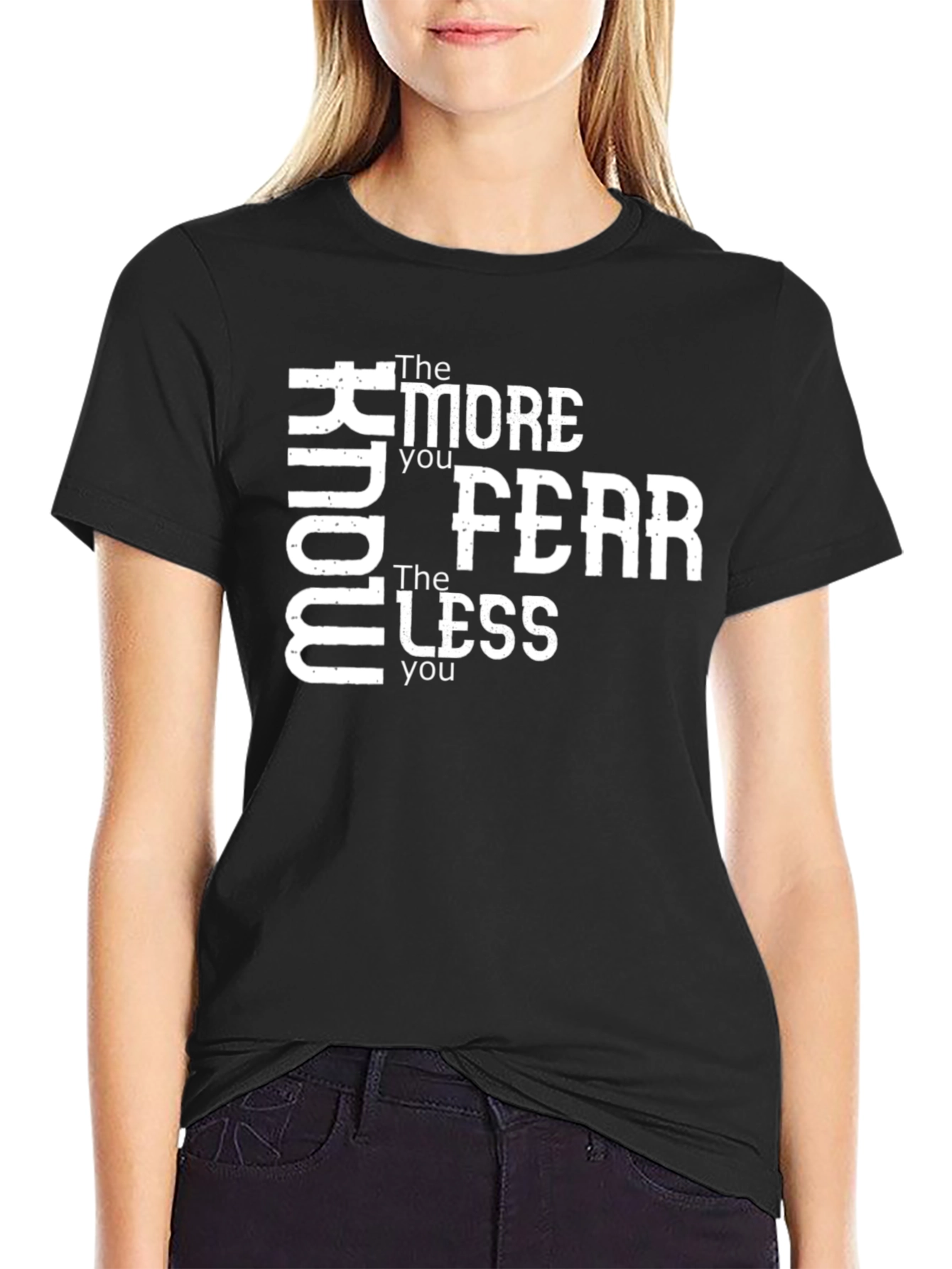 Know More Fear Less Black Graphic T-Shirt