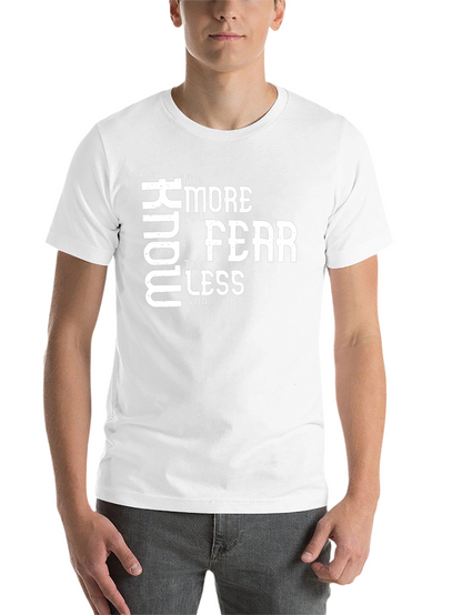 Know More Fear Less Black Graphic T-Shirt