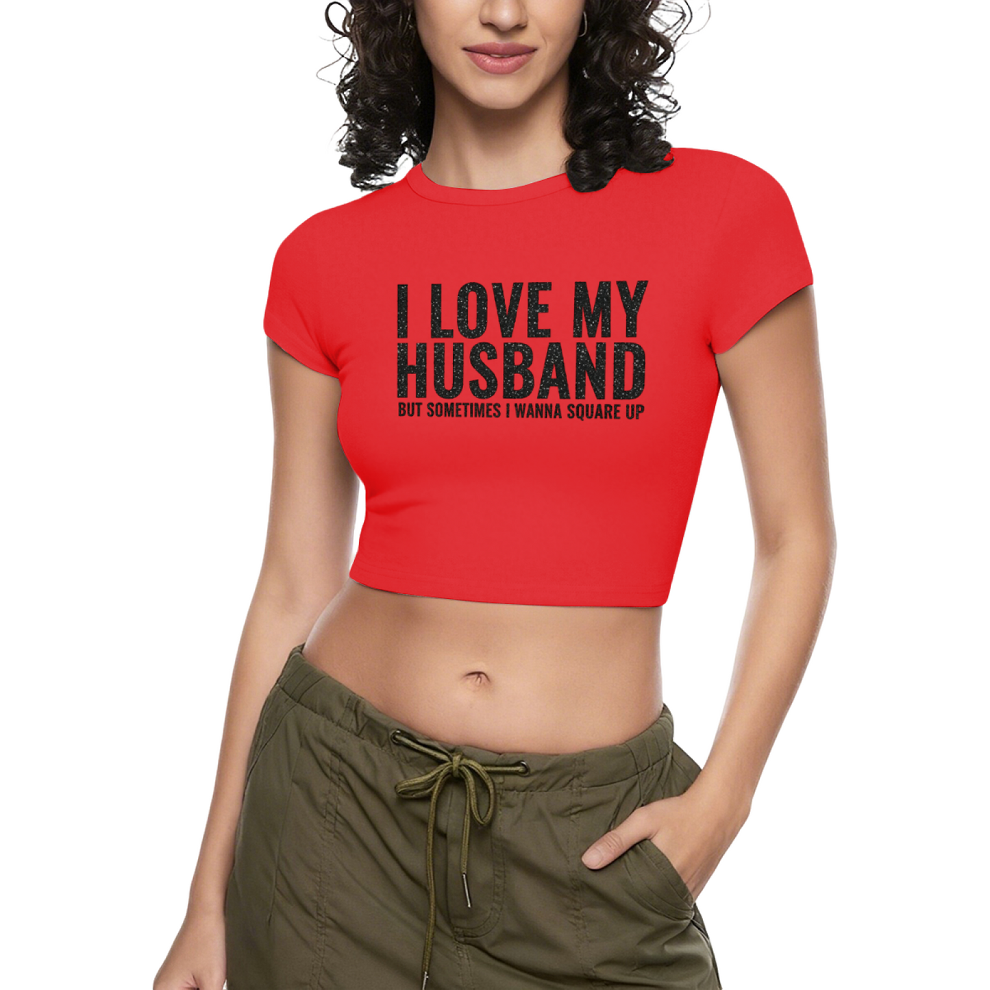 Funny Wife Relatable I Love My Husband Crop Baby Tee