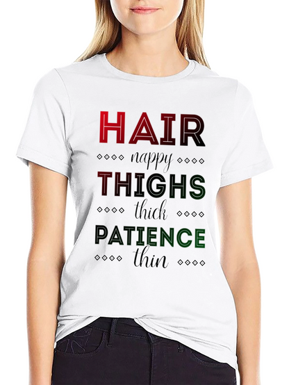 Hair Thighs Patience Graphic T-Shirt