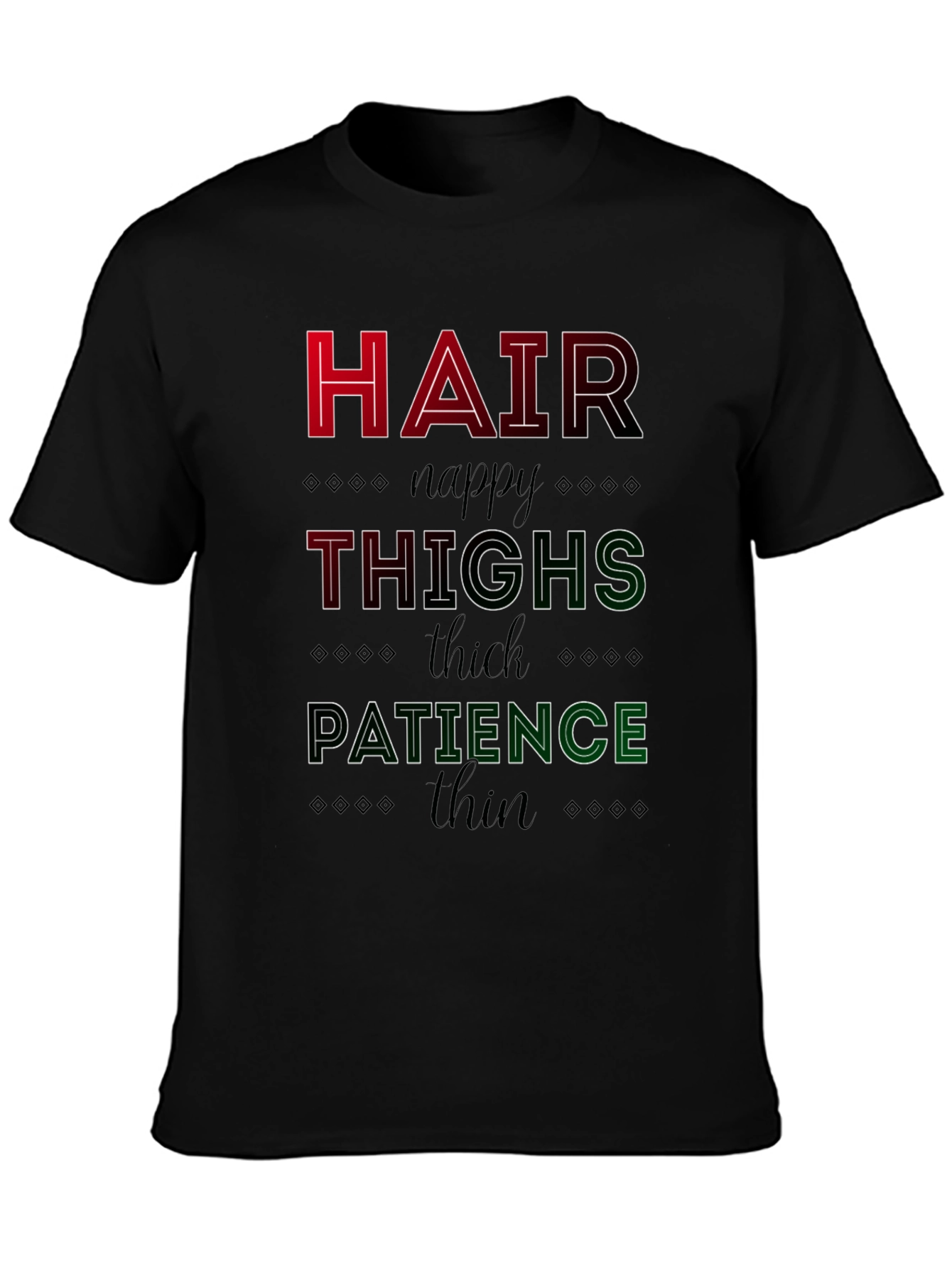 Hair Thighs Patience Graphic T-Shirt