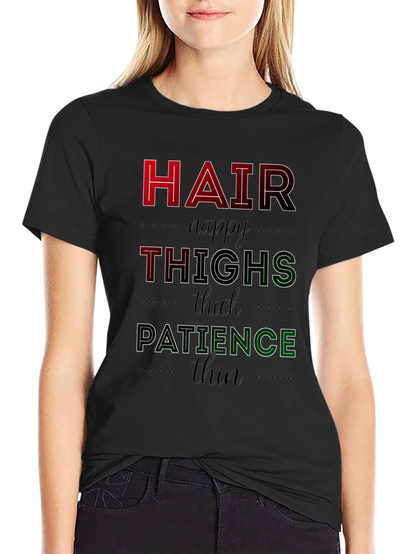 Hair Thighs Patience Graphic T-Shirt