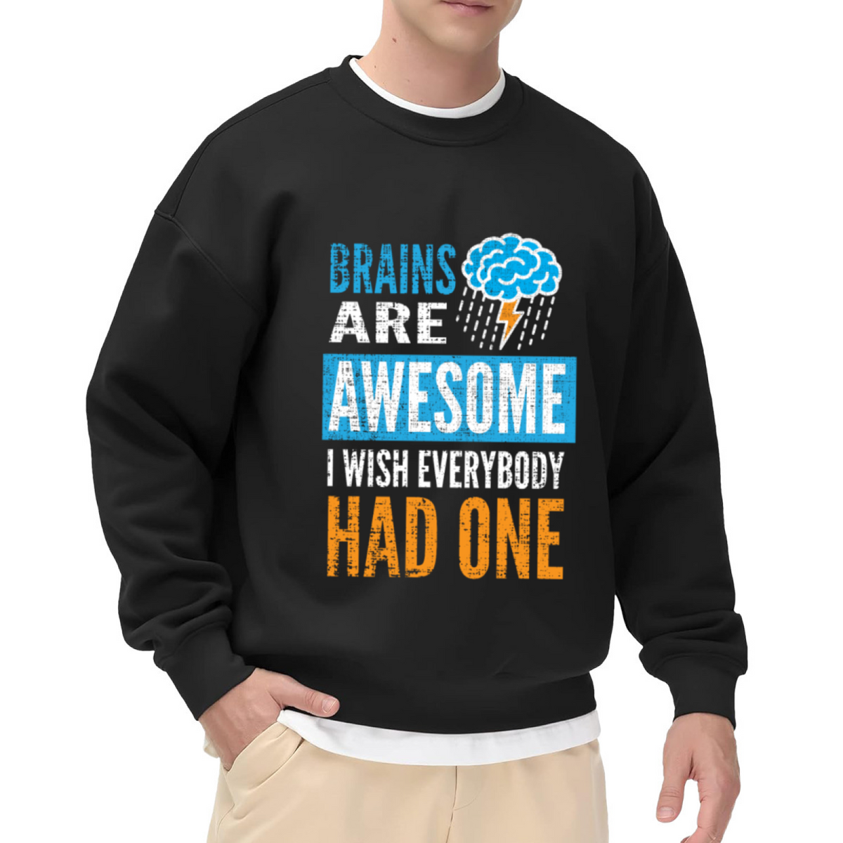 Brains Are Awesome Funny Sarcasm Quote Crewneck Sweatshirt