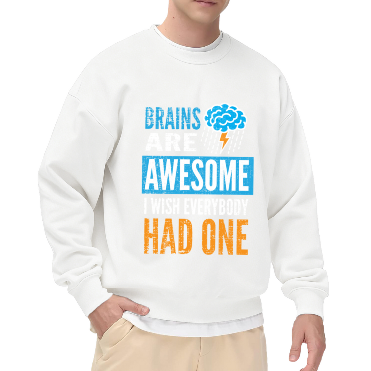 Brains Are Awesome Funny Sarcasm Quote Crewneck Sweatshirt