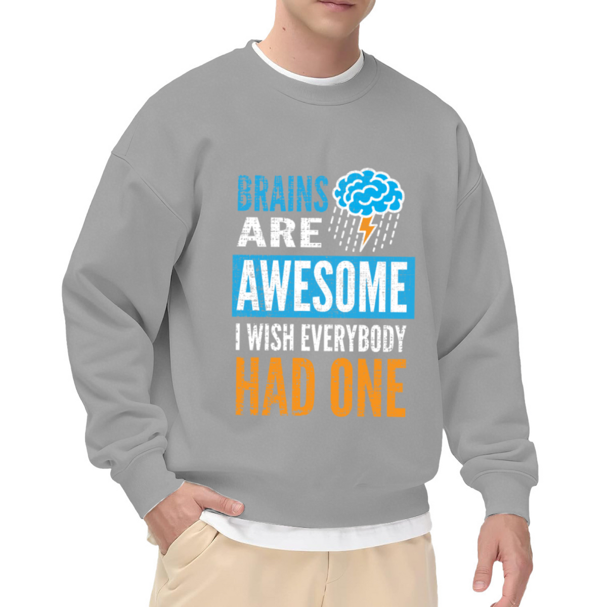 Brains Are Awesome Funny Sarcasm Quote Crewneck Sweatshirt