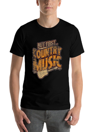 But First Country Music T-Shirt - Black