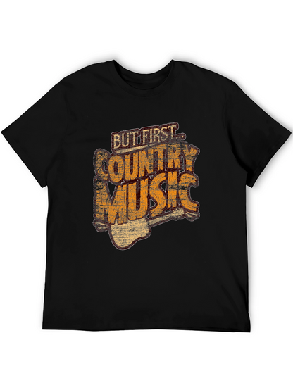 But First Country Music T-Shirt - Black