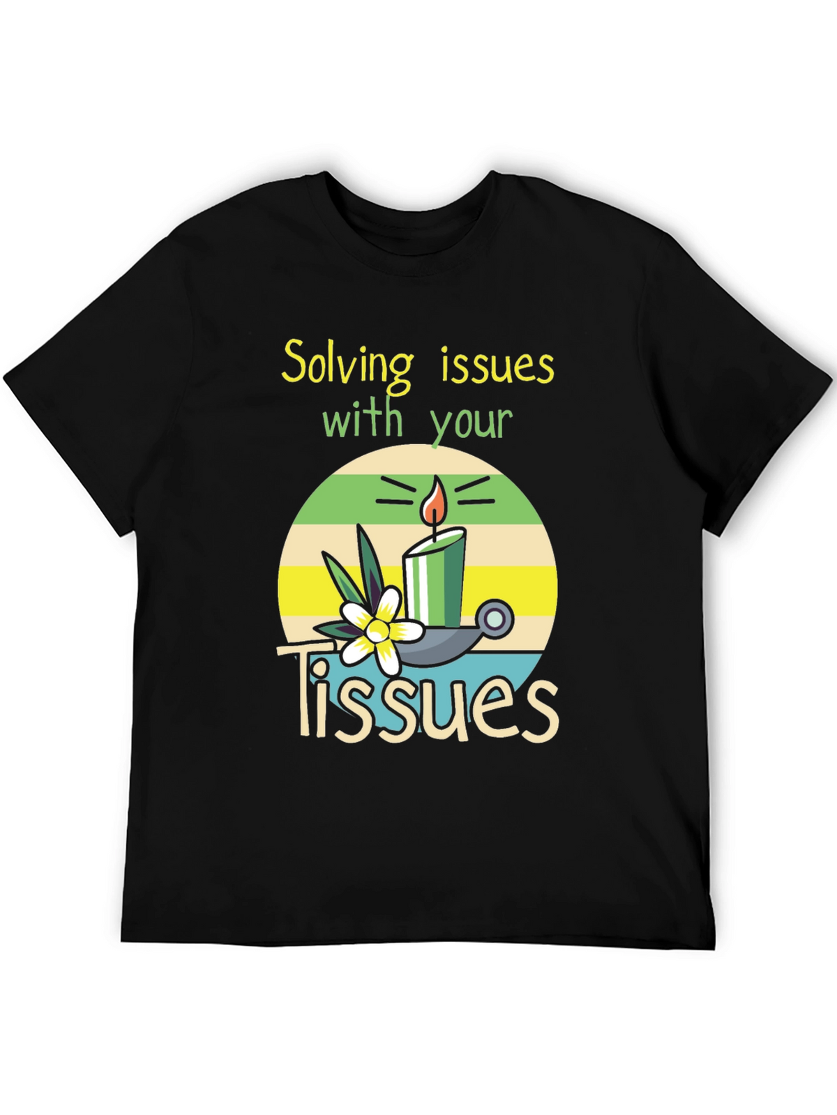 Solving Issues with Tissues T-Shirt
