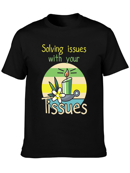 Solving Issues with Tissues T-Shirt