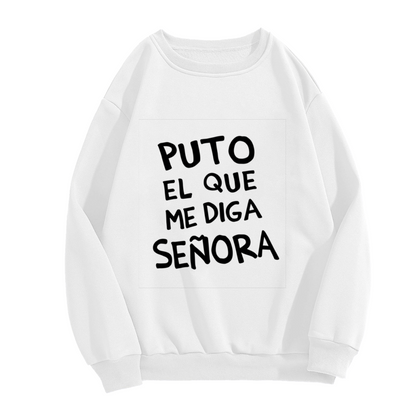 Sassy Spanish Quote Statement Crewneck Sweatshirt(White)