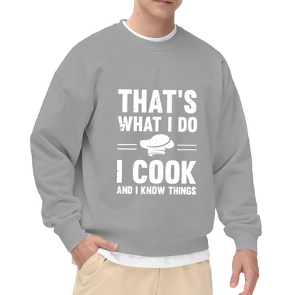 That's What I Do I Cook Chef Hat Funny Kitchen Crewneck Sweatshirt