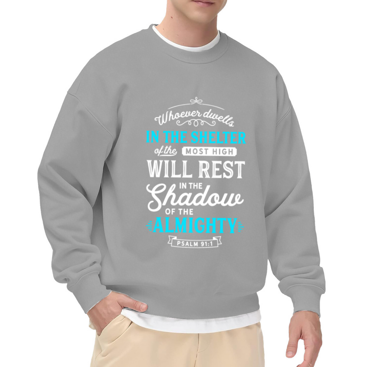 Psalm 91:1 Scripture Faith Inspirational Crewneck Sweatshirt