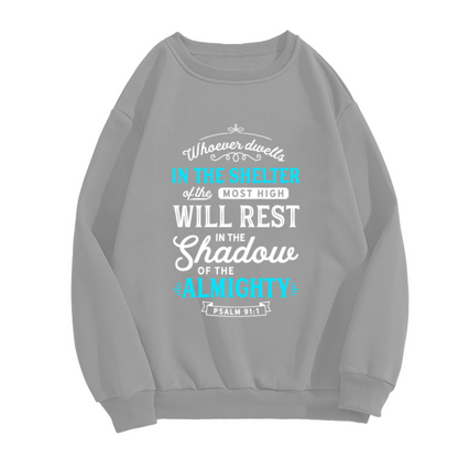 Psalm 91:1 Scripture Faith Inspirational Crewneck Sweatshirt