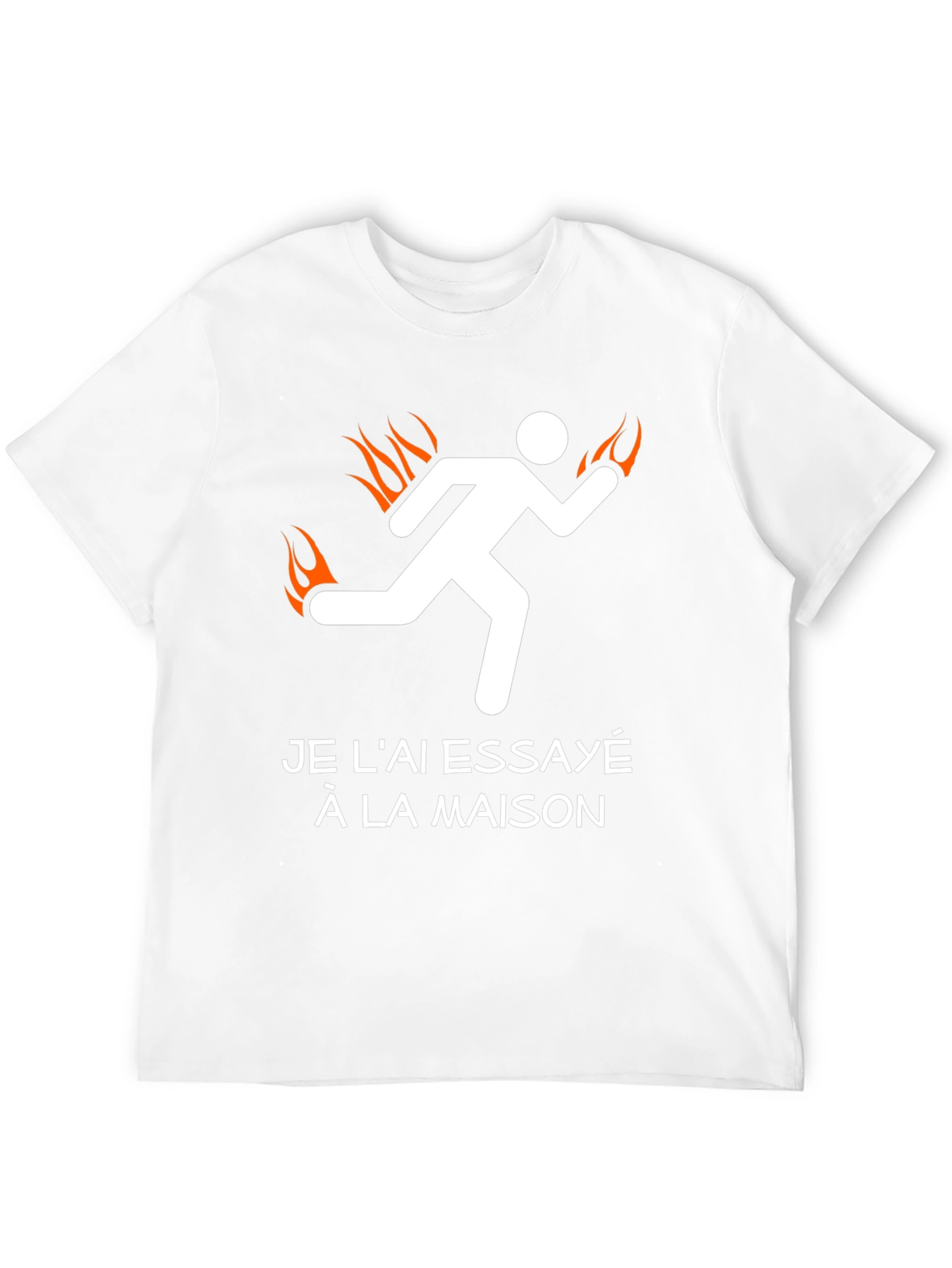 Tried It At Home Burning Man Funny T-Shirt