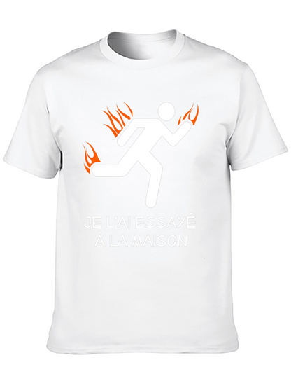 Tried It At Home Burning Man Funny T-Shirt