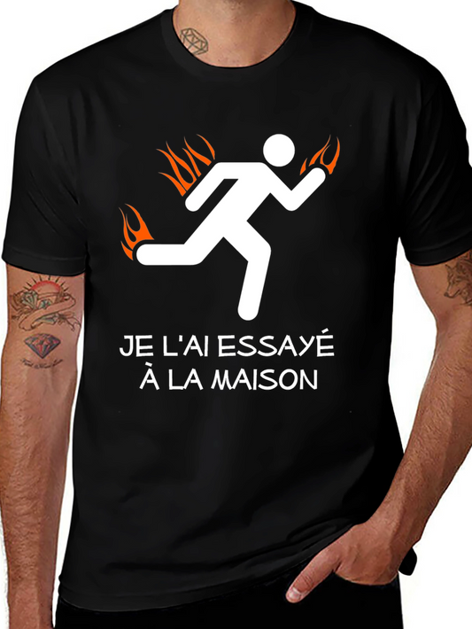 Tried It At Home Burning Man Funny T-Shirt