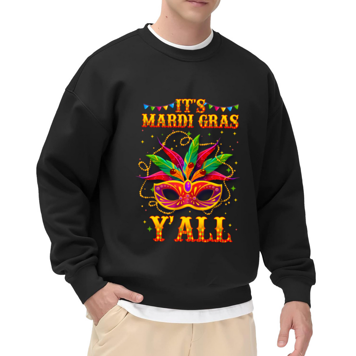 It¡¯s Mardi Gras Y¡¯all Colorful Carnival Mask Party Crewneck Sweatshirt
