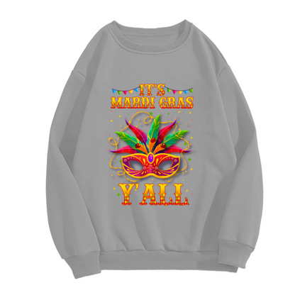It¡¯s Mardi Gras Y¡¯all Colorful Carnival Mask Party Crewneck Sweatshirt