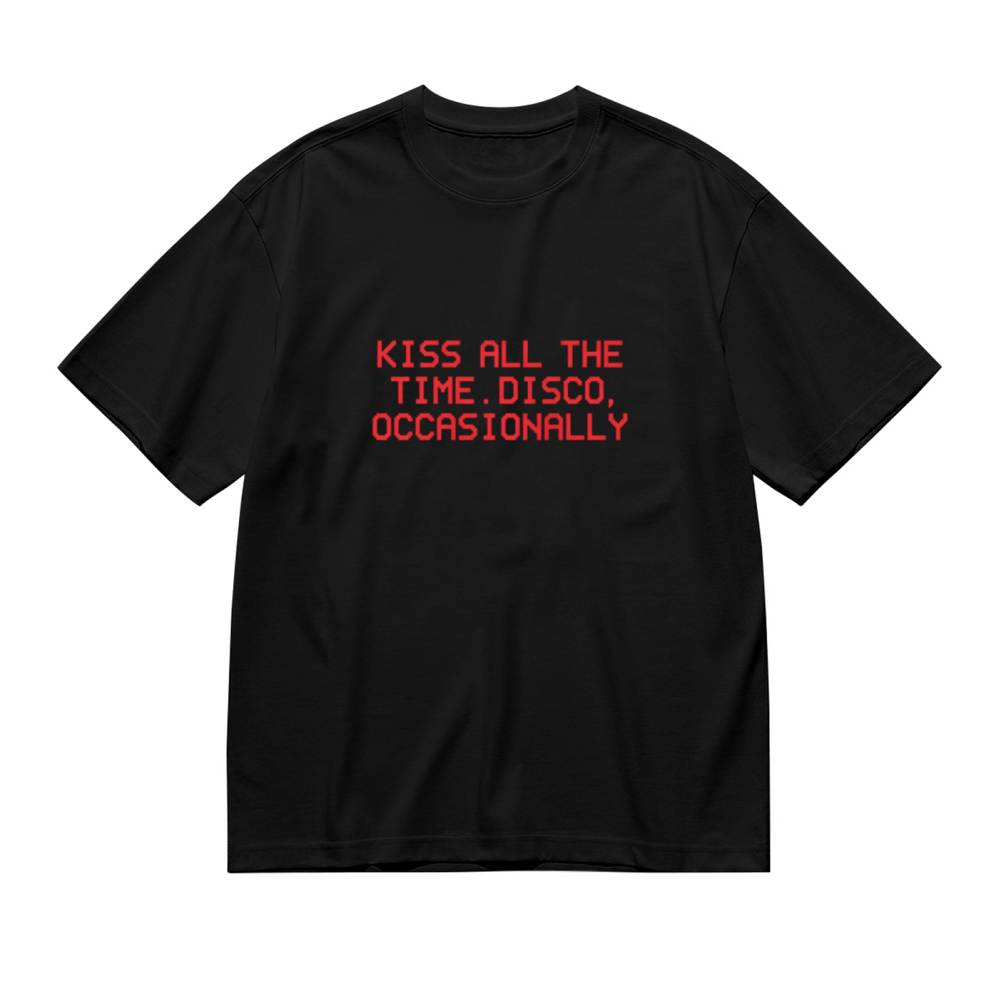 Kiss All The Time Disco Occasionally Retro Pixel Font Fan Shirt