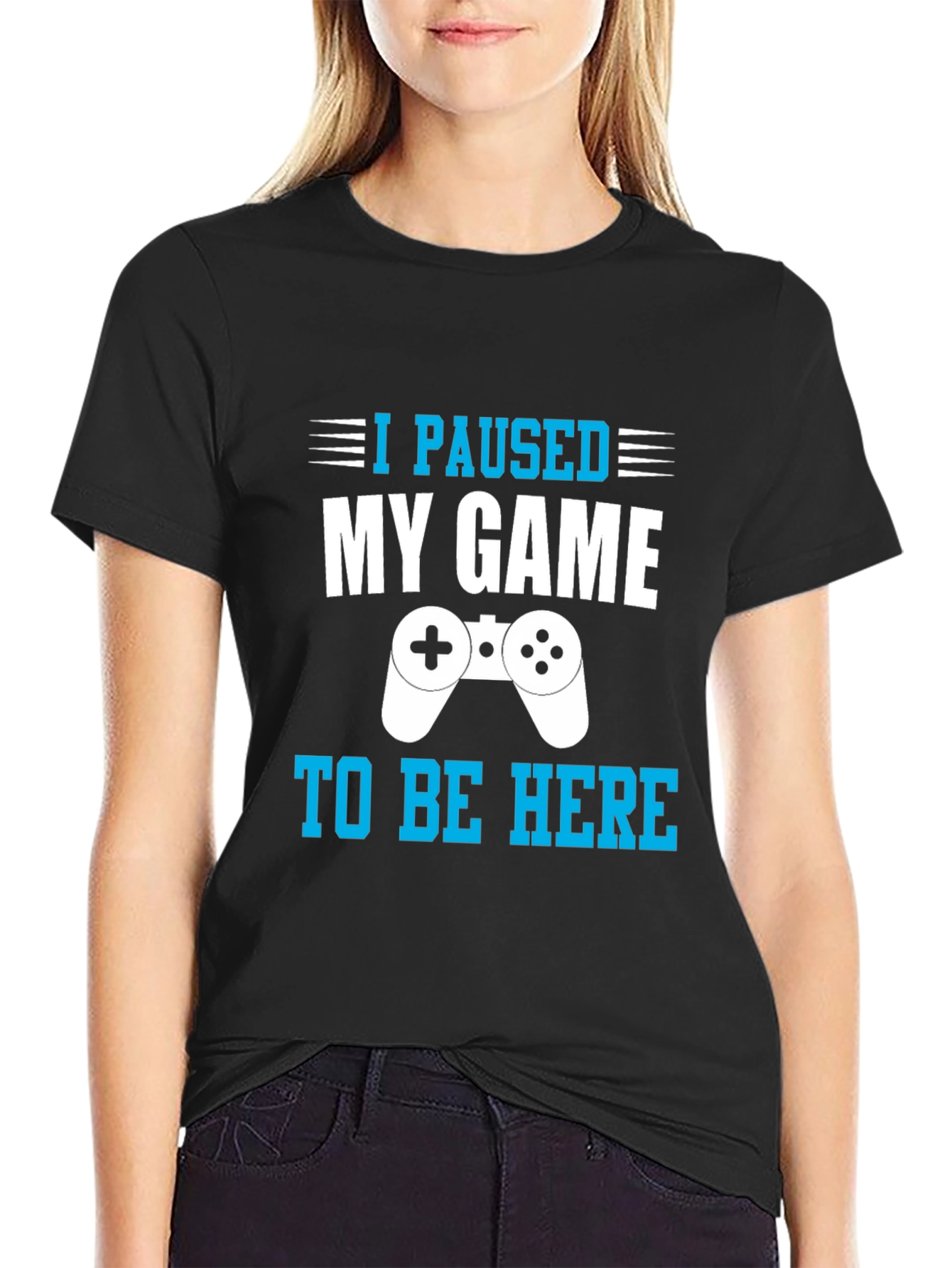 I Paused My Game to Be Here Gamer T-Shirt