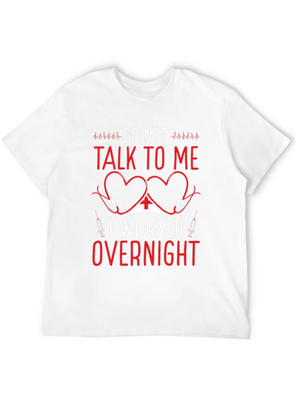 Do Not Talk To Me T-Shirt Funny Nurse Tee