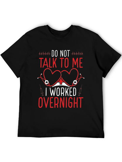 Do Not Talk To Me T-Shirt Funny Nurse Tee