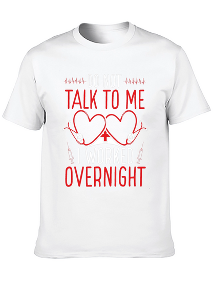 Do Not Talk To Me T-Shirt Funny Nurse Tee