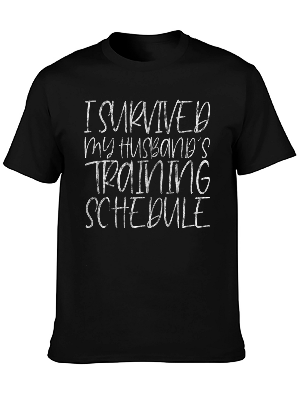 Humorous I Survived Husband Training Schedule T-Shirt