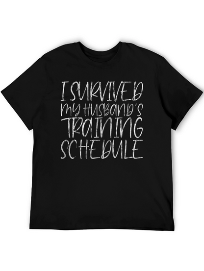 Humorous I Survived Husband Training Schedule T-Shirt