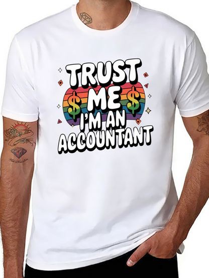 Trust Me Im An Accountant T-Shirt