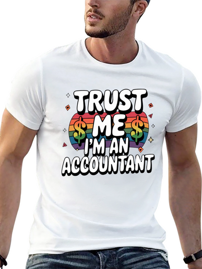 Trust Me Im An Accountant T-Shirt