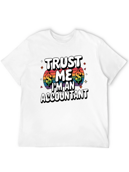 Trust Me Im An Accountant T-Shirt