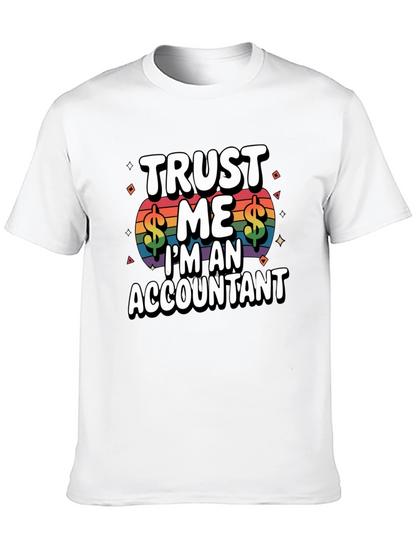 Trust Me Im An Accountant T-Shirt