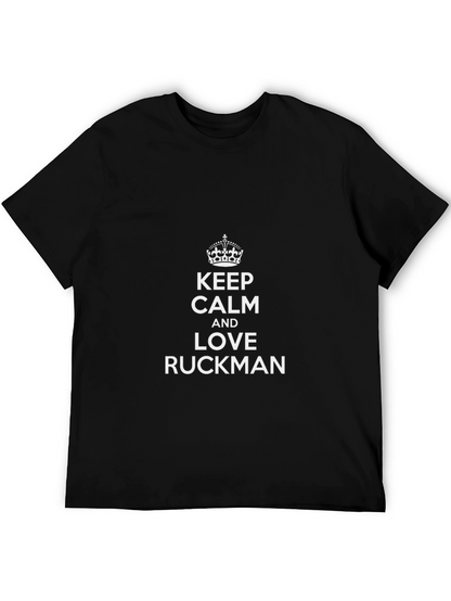 Keep Calm and Love Ruckman T-Shirt
