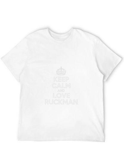 Keep Calm and Love Ruckman T-Shirt