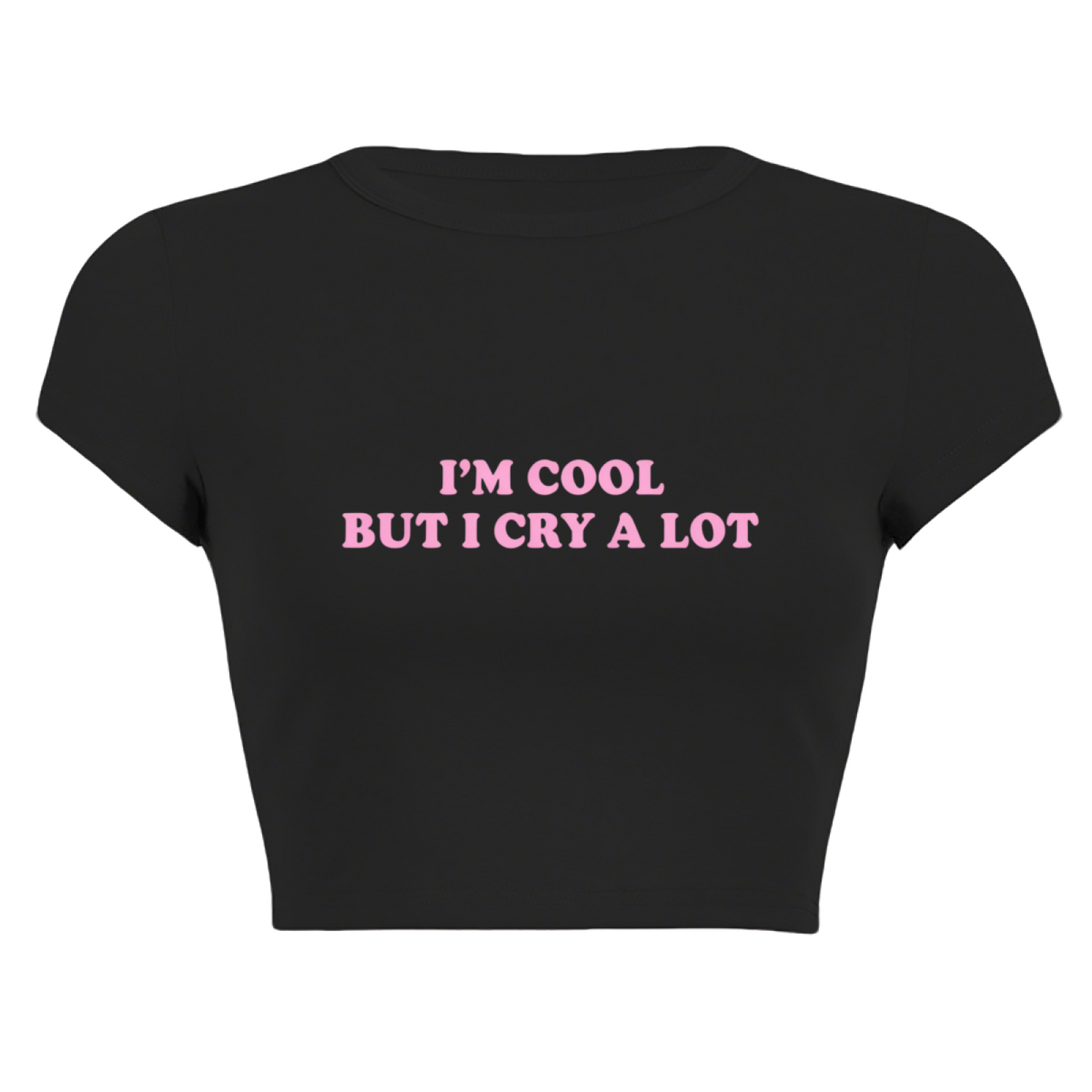 I¡¯m Cool But I Cry A Lot Emotional Y2K Crop Top