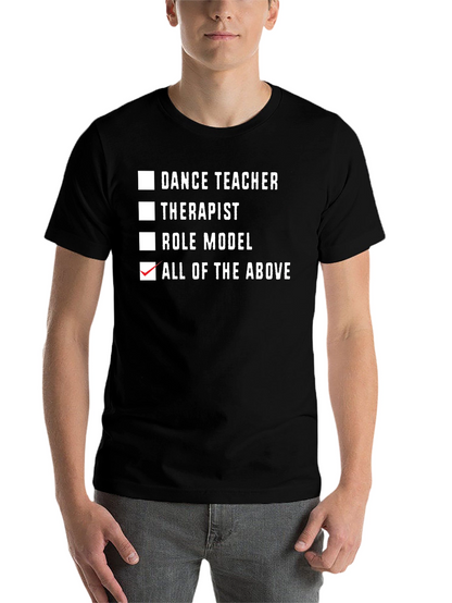 Dance Teacher All of the Above Black T-Shirt