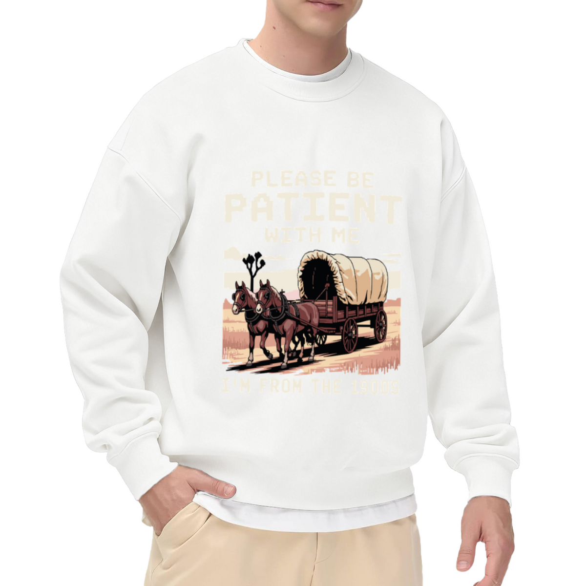 Please Be Patient With Me I¡¯m From The 1900s Western Wagon Crewneck Sweatshirt
