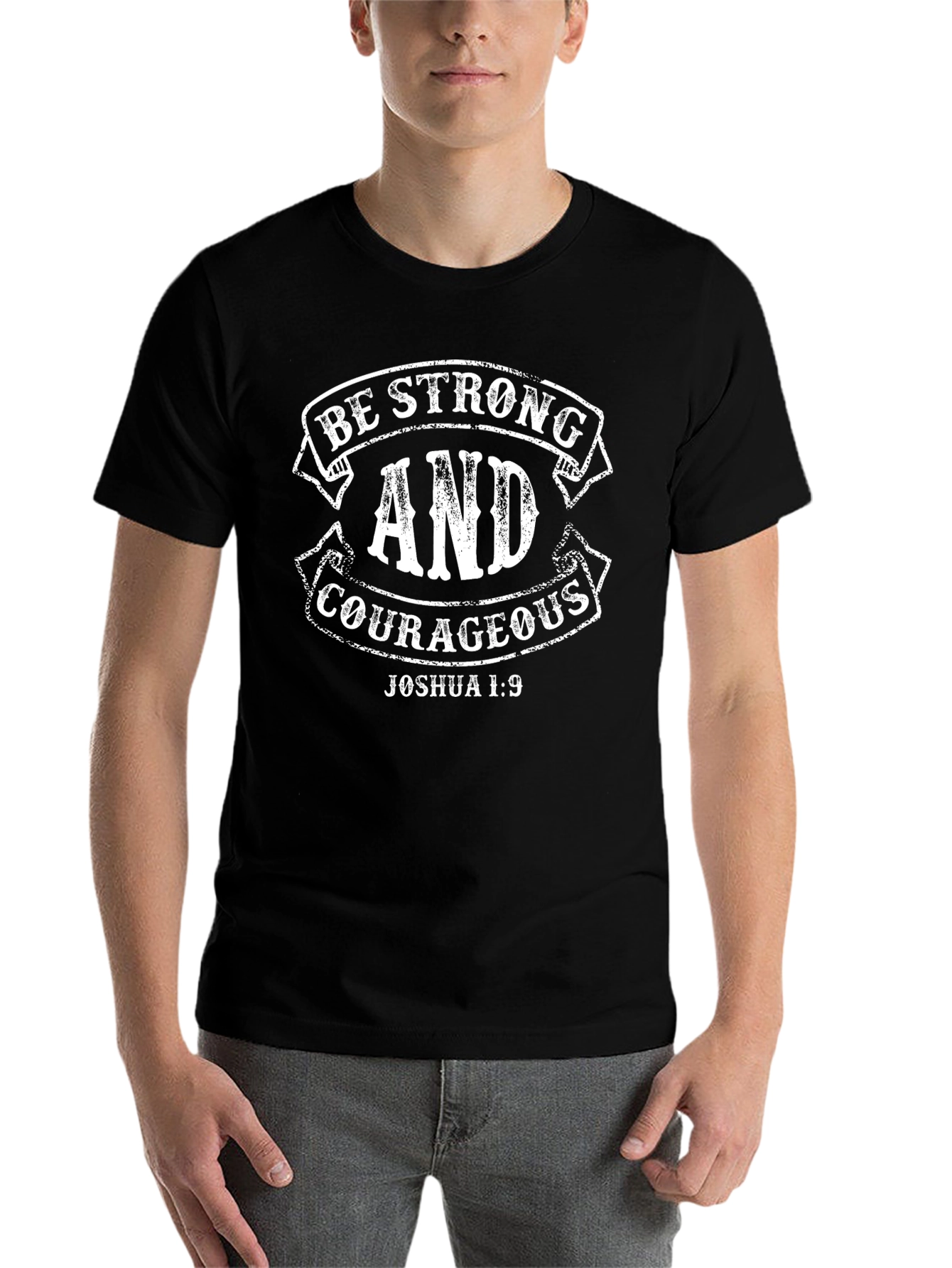 Be Strong & Courageous Joshua 1:9 Black T-Shirt
