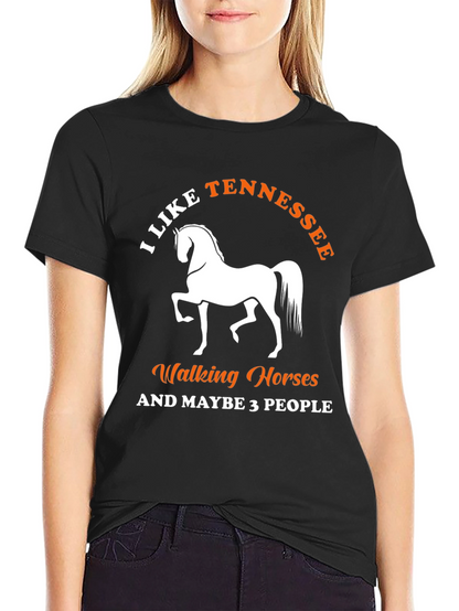 I Like Tennessee Walking Horses T-Shirt
