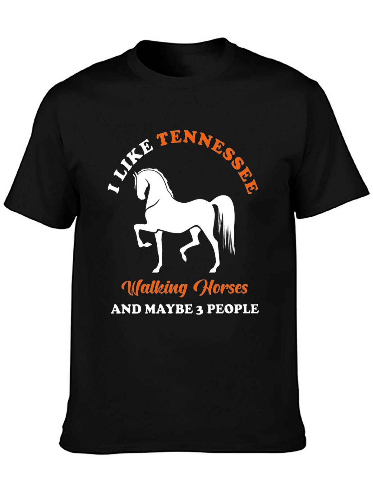 I Like Tennessee Walking Horses T-Shirt