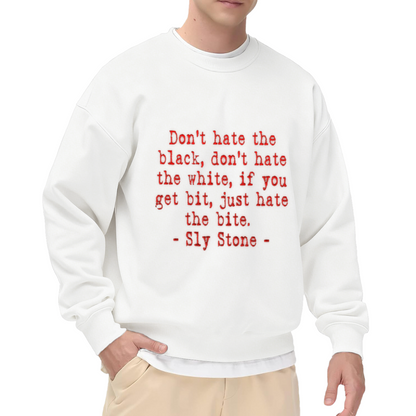 Sly Stone Inspirational Vintage Quote Art Crewneck Sweatshirt