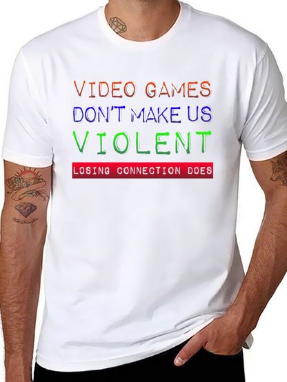 Video Games Dont Make Us Violent T-Shirt