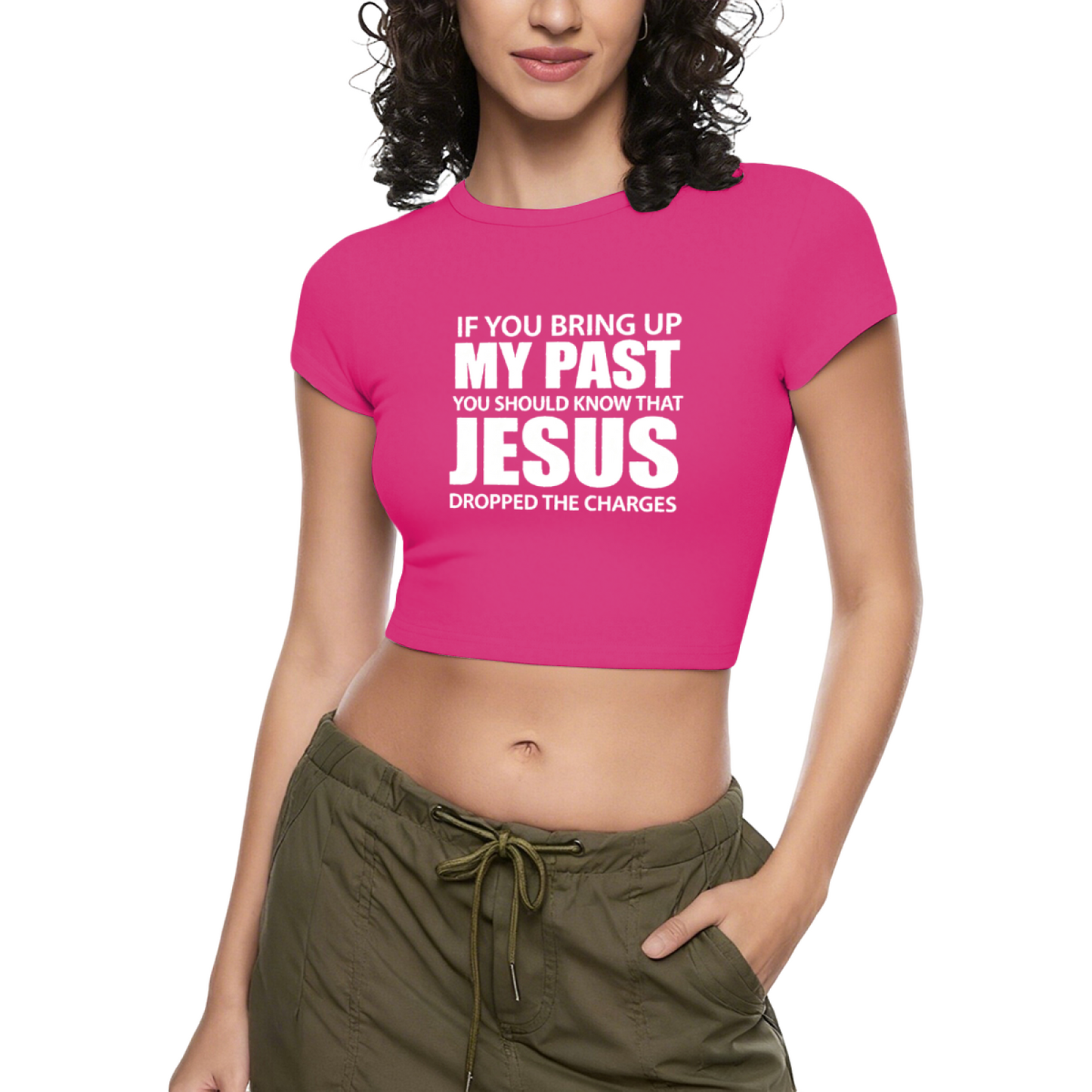 Jesus Dropped The Charges Faith Statement Hot Pink Crop Top
