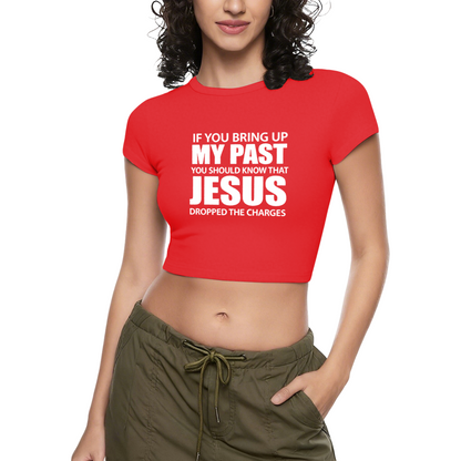 Jesus Dropped The Charges Faith Statement Hot Pink Crop Top
